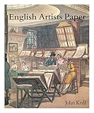 English artists paper : Renaissance to Regency