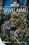 Les L�gendes des Ravens, tome 1 : SylveLarme
