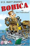 U.S. Navy Divers: BOHICA