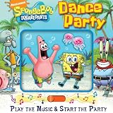 SpongeBob SquarePants Dance Party Book and Music Mover (Nickelodeon Spongebob Squarepants)