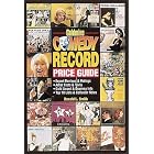 Goldmine Comedy Record Price Guide by Ronald L. Smith