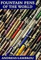Fountain Pens of the World