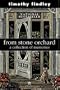 From Stone Orchard : A Collection of Memories