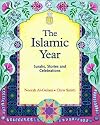 The Islamic Year: Surahs, Stories and Celebrations (Festivals)