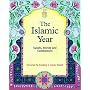 The Islamic Year: Surahs, Stories and Celebrations (Crafts, Festivals and Family Activities Ser)