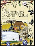 The Embroiderers Country Album (Helen Stevens Masterclass Embroidery)