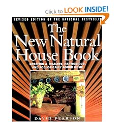 The New Natural House Book: Creating a Healthy, Harmonious, and Ecologically Sound Home