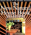 The New Natural House Book: Creating a Healthy, Harmonious, and Ecologically Sound Home