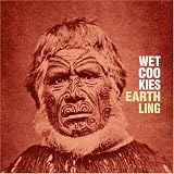 Earthling - Wet Cookies