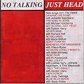 No Talking Just Head