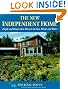 The New Independent Home: People and Houses That Harvest the Sun (Real Goods Solar Living Books)