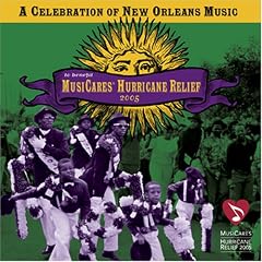 A Celebration of New Orleans Music to Benefit MusiCares Hurricane Relief 2005