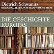 Bildung, Alles was man wissen muss, Die Geschichte Europas, 3 Audio-CDs