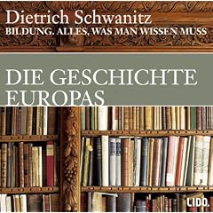 Bildung, Alles was man wissen muss, Die Geschichte Europas, 3 Audio-CDs