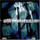 Shock Frequency by A.D.O.R.