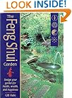 The Feng Shui Garden: Design Your Garden for Health, Wealth, and Happiness