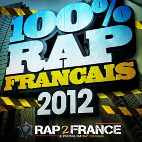100% Rap Fran�ais 2012 [Explicit]