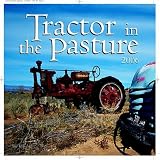 Tractor in the Pasture 2006 Calendar