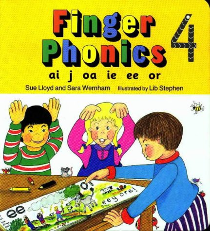 Finger Phonics Book 4: Ai, J, Oa, Ie, Ee, Or/Board Book (Ai,J,Oa,Ie,Ee,Or)