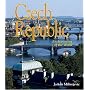 Czech Republic (Enchantment of the World. Second Series)