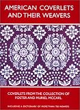 cover of American Coverlets & Their Weavers: Coverlets From Collection Of Foster & Muriel Mccarl (Williamsburg Decorative Arts Series)