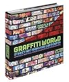 Graffiti World: Street Art from Five Continents