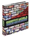 Graffiti World: Street Art from Five Continents