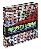 Graffiti World: Street Art from Five Continents