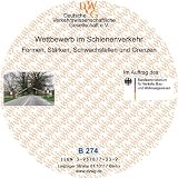 Produkt-Bild: Wettbewerb im Schienenverkehr - Formen, St&auml;rken, Schwachstellen und Grenzen: Im Auftrag des Bundesministeriums f&uuml;r Verkehr, Bau- und Wohnungswesen (BMVBW)