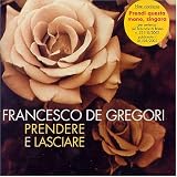 Francesco De Gregori - Prendere e Lasciare