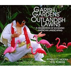 Garish Gardens Outlandish Lawns