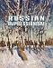 Russian Impressionism: Paintings, 1870-1970