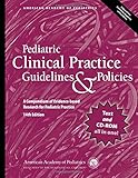 Pediatric clinical practice guidelines & policies : a compendium of evidence-based research for pediatric practice