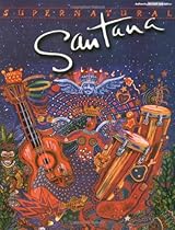 Santana / Supernatural (Authentic Guitar-Tab) Santana / Supernatural (Authentic Guitar-Tab)