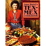 Jane Butel's Tex-Mex Cookbook
