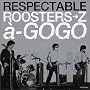 RESPECTABLE ROOSTERS��Z a��GOGO