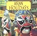 Asian Holidays (Ethnic Holidays)