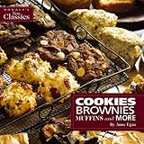 Cookies Brownies Muffins and More Favorite Recipes Made Easy for Today s Lifestyle Classics Cookbooks