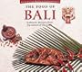 Food of Bali (P): Authentic Recipes from the Island of the Gods (Food of the World Cookbooks)