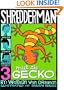 Shredderman: Meet the Gecko