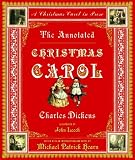 The Annotated Christmas Carol: A Christmas Carol in Prose