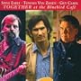 Steve Earle, Townes Van Zandt, Guy Clark - Together At The Bluebird Caf�