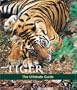 Tiger: The Ultimate Guide