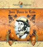Juan Ponce de Leon (Famous Explorers)