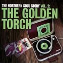 The Northern Soul Story, Vol. 2: The Golden Torch