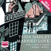 Married Love | [Tessa Hadley]