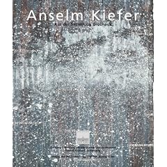 Anselm Kiefer: Objekte, Gem�lde und Arbeiten auf Papier aus der Sammlung Gro�haus