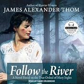 Follow the River | [James Alexander Thom]