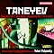 TANEYEV 101: THE SHORT COURSE.