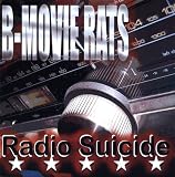 The B-Movie Rats - Radio Suicide